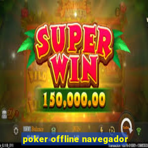 poker offline navegador